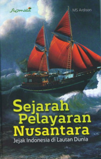 Image of Sejarah Pelayaran Nusantara jejek Indonesia di Lautan Dunia